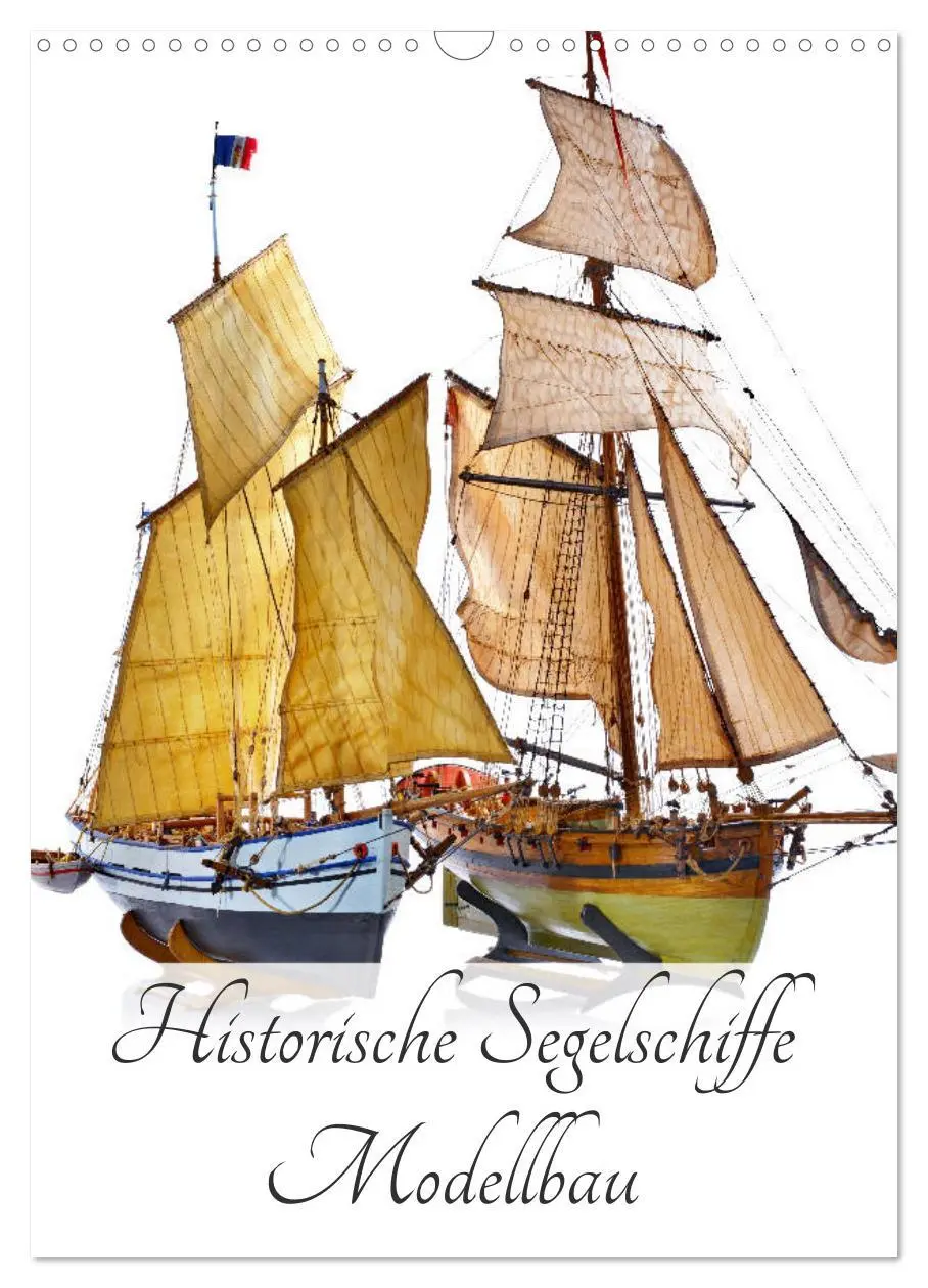 Cover: 9783516389500 | Historische Segelschiffe - Modellbau (Wandkalender 2026 DIN A3...